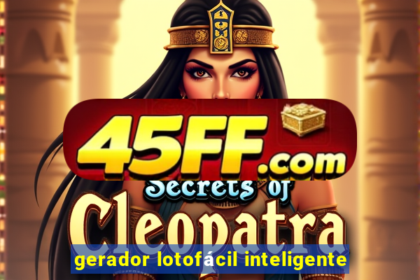 gerador lotofácil inteligente